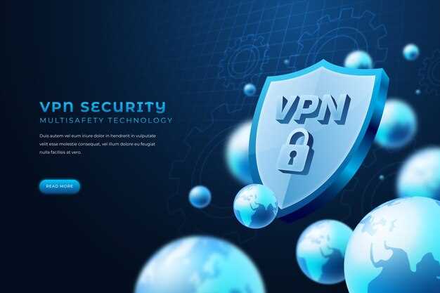 Обзор защищённых VPN-протоколов и их особенности